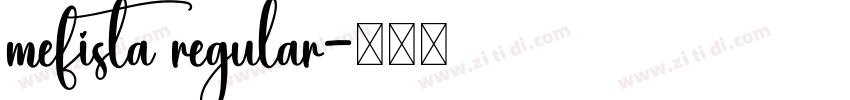 mefista regular字体转换 mefista regular字体转换